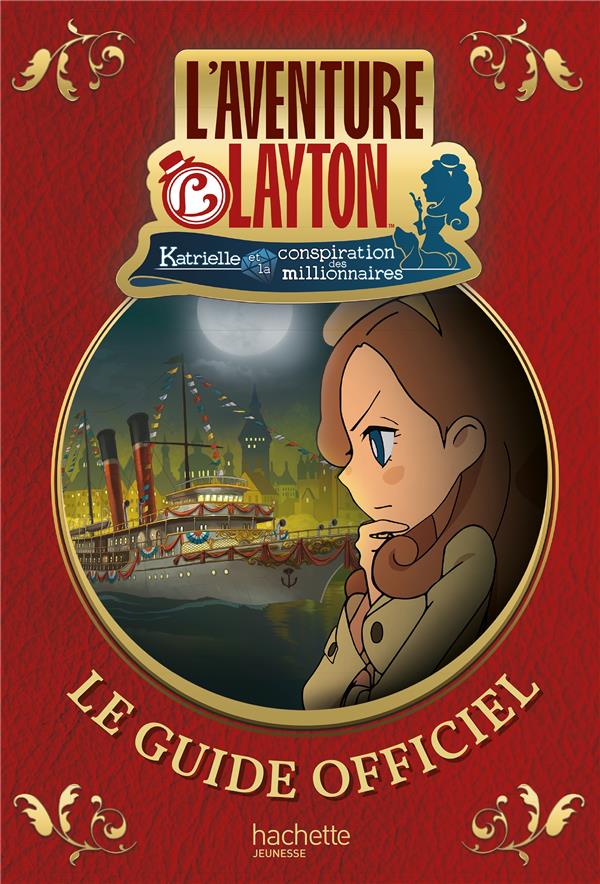 L'aventure Layton. Katrielle et la conspiration des millionnaires - Guide officiel