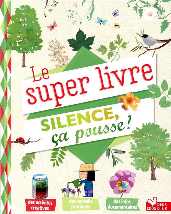 Le super livre silence ca pousse !