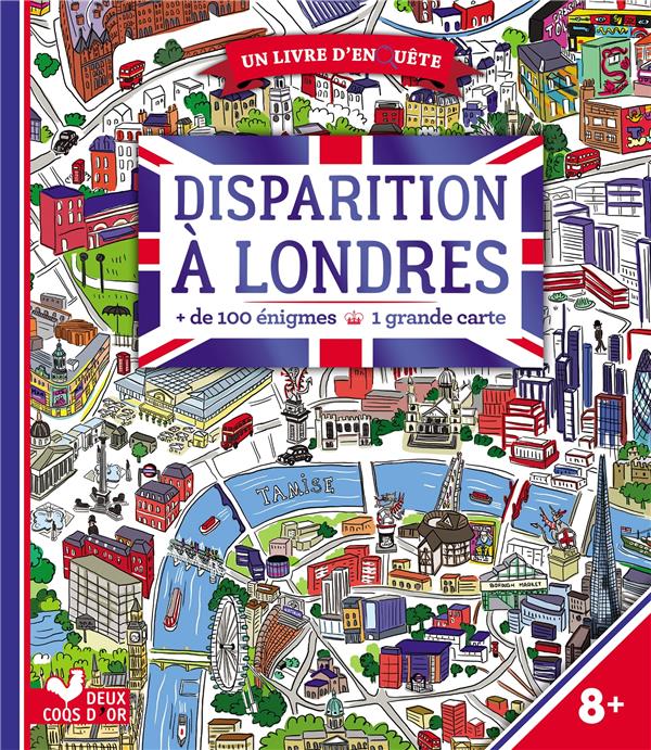 Disparition à Londres. de 100 énigmes. Avec une grande carte
