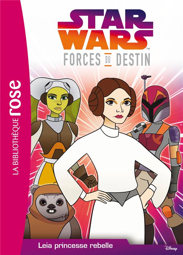 Star Wars - Forces du destin Tome 3 : Leia princesse rebelle