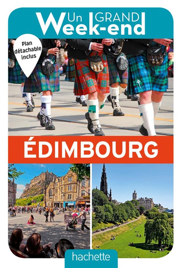 Un grand week-end à Edimbourg. Avec 1 Plan détachable