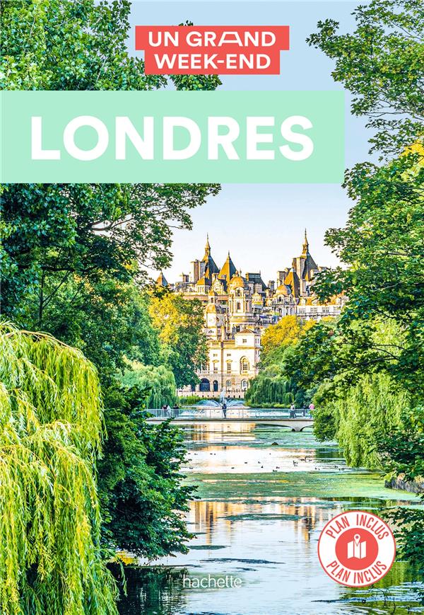 Guide Un Grand Week-end à Londres. Avec 1 Plan détachable
