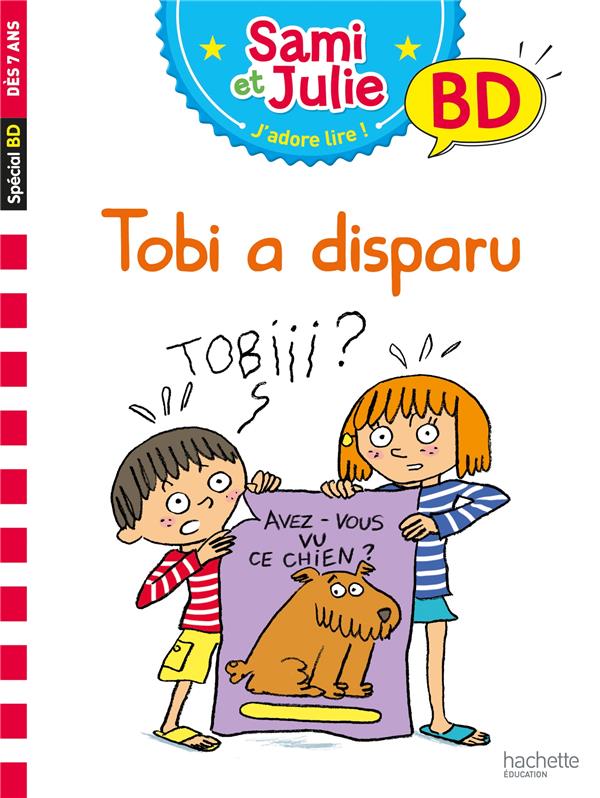 Sami et Julie, j'adore lire ! BD : Tobi a disparu