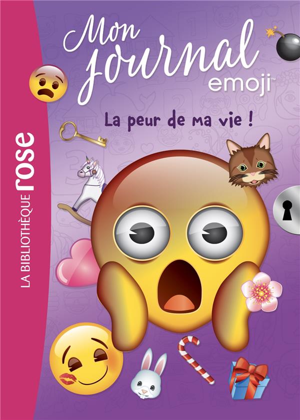 Mon journal emoji Tome 2 : La peur de ma vie !