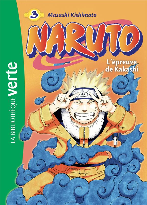 Naruto Tome 3 : L'épreuve de Kakashi