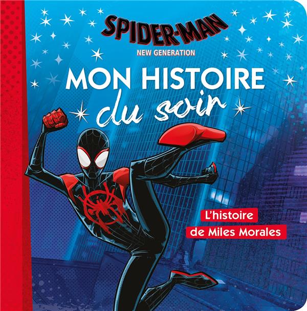 Spider-man New Generation. L'histoire de Miles Morales