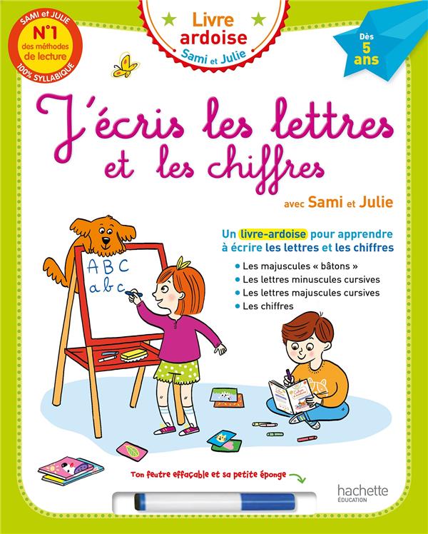 J'écris les lettres et les chiffres avec Sami et Julie. Avec un feutre effaçable et sa petite éponge