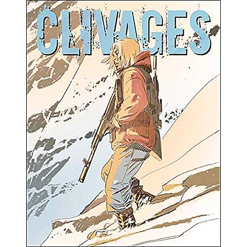 Clivages : Récit intégral