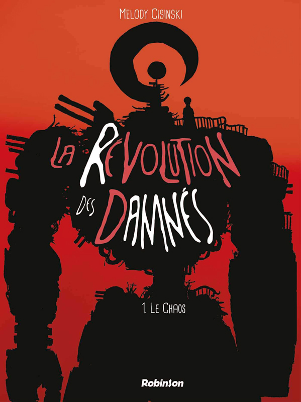 La révolution des damnés Tome 1 : Le chaos