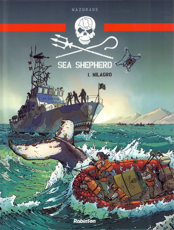 Sea Shepherd Tome 1 : Milagro