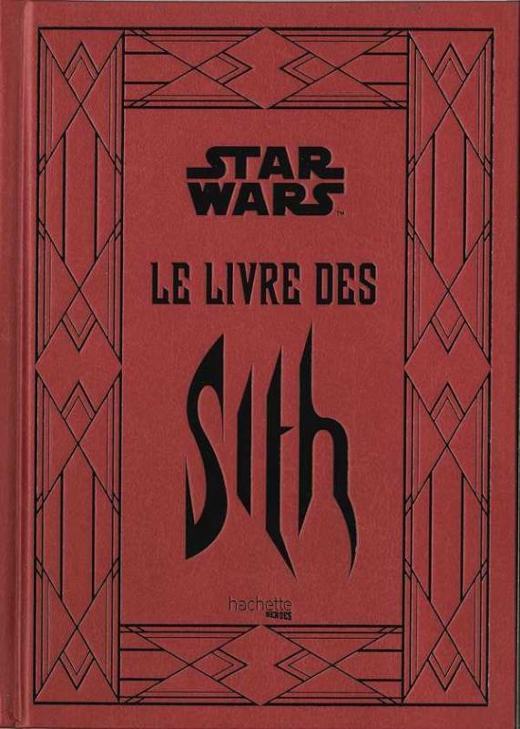 Star Wars Légendes : Le livre des Sith. Les secrets du côté obscur