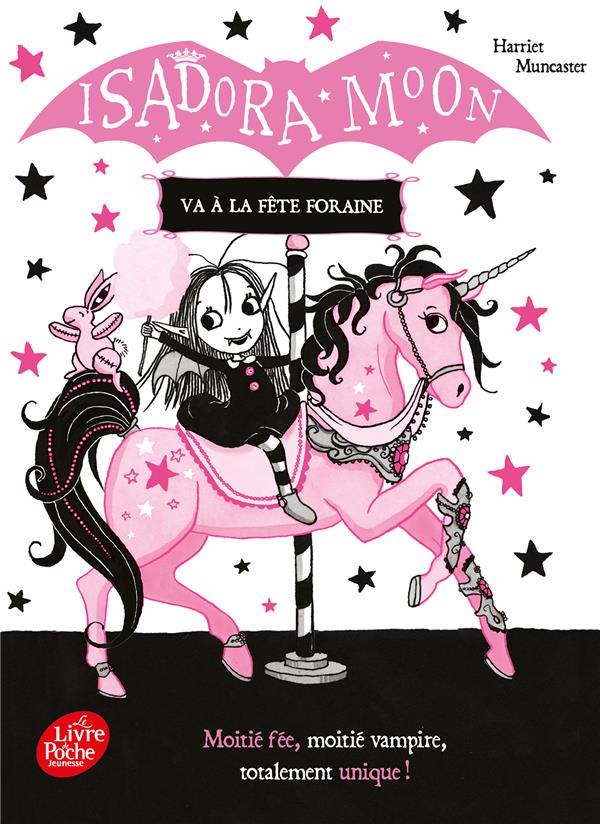 Isadora Moon Tome 7 : Isadora Moon va à la fête foraine