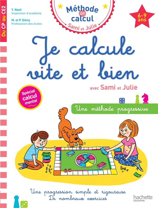 Je calcule vite et bien avec Sami et Julie. Du CP au CE2