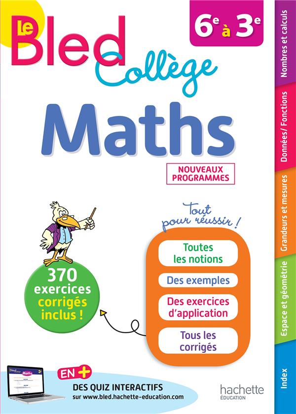 Maths 6e à 3e Le Bled Collège. Edition 2019 AE