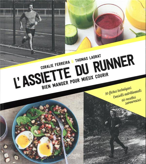L'assiette du runner. Bien manger pour mieux courir