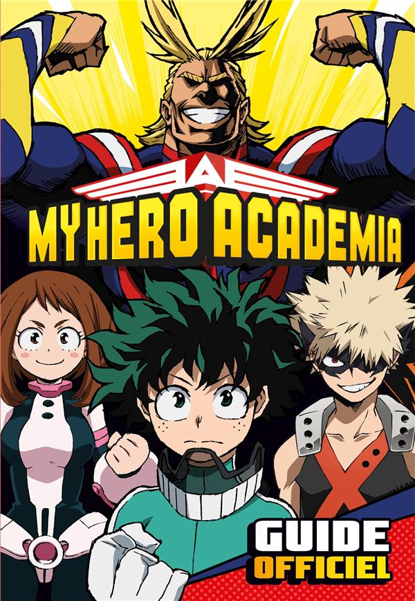 My Hero Academia. Guide officiel