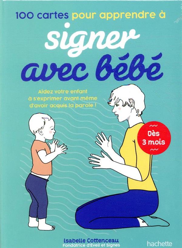 100 cartes pour apprendre à signer avec bébé
