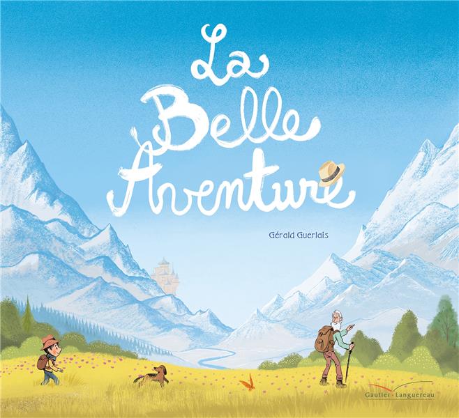 La belle aventure