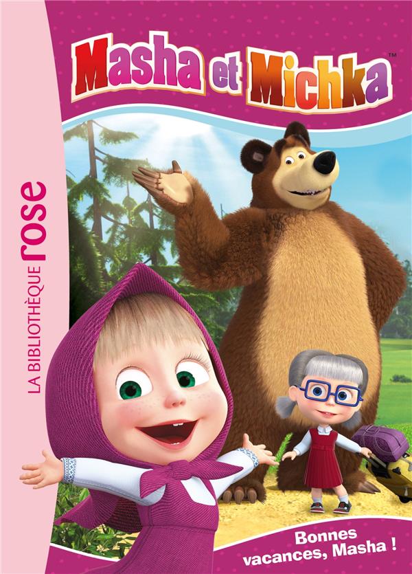 Masha et Michka Tome 6 : Bonnes vacances, Masha !