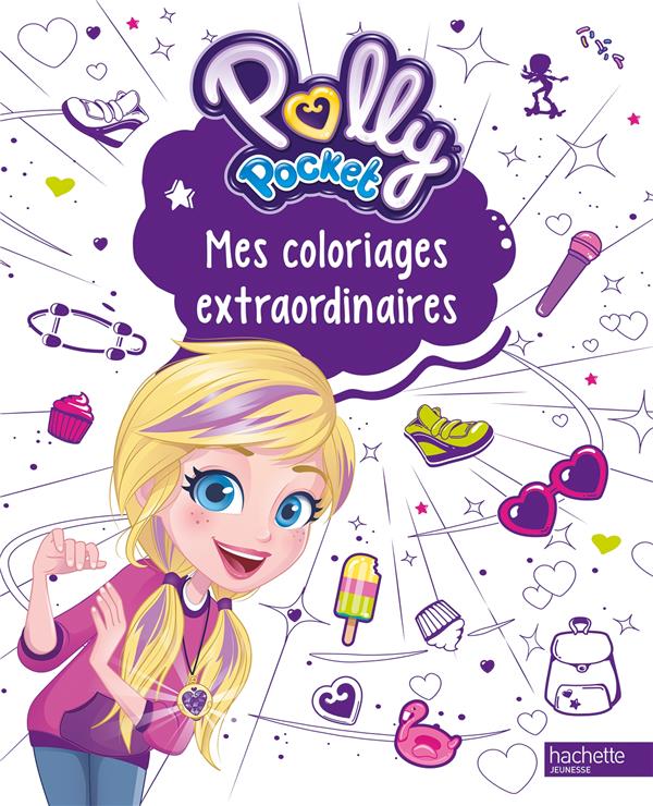 Mes coloriages extraordinaires Polly Pocket