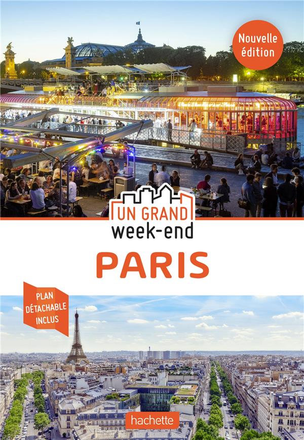 Un grand week-end à Paris. Avec 1 Plan détachable, Edition 2021