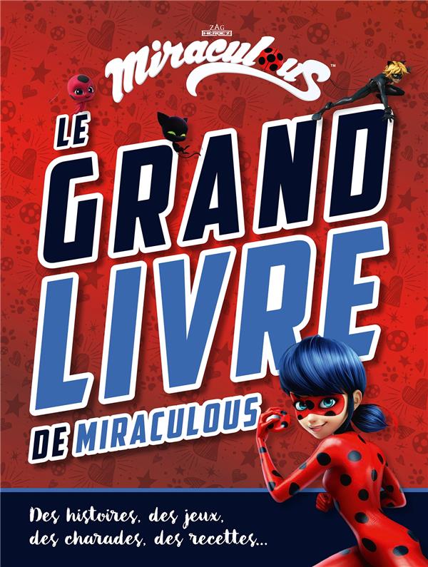 Le grand livre de Miraculous