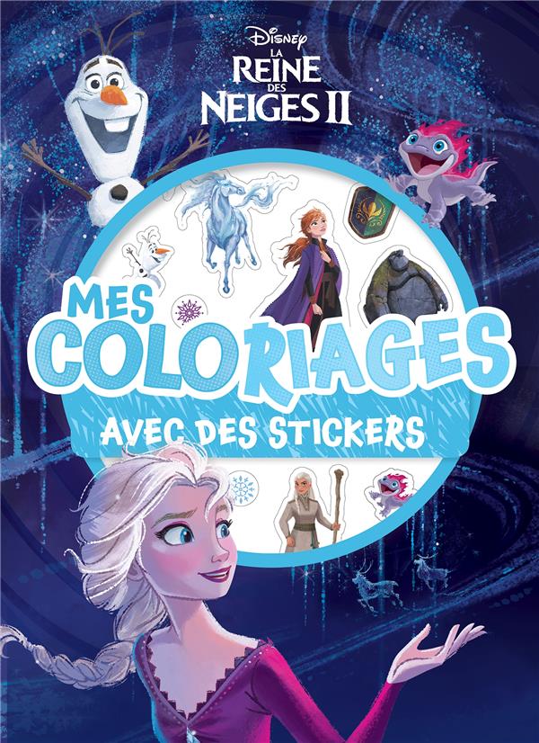 La Reine des Neiges II. Mes coloriages avec des stickers