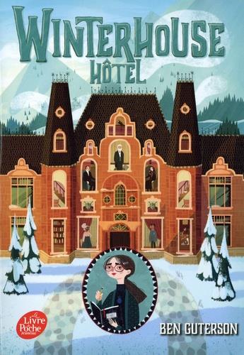 Winterhouse Hôtel Tome 1