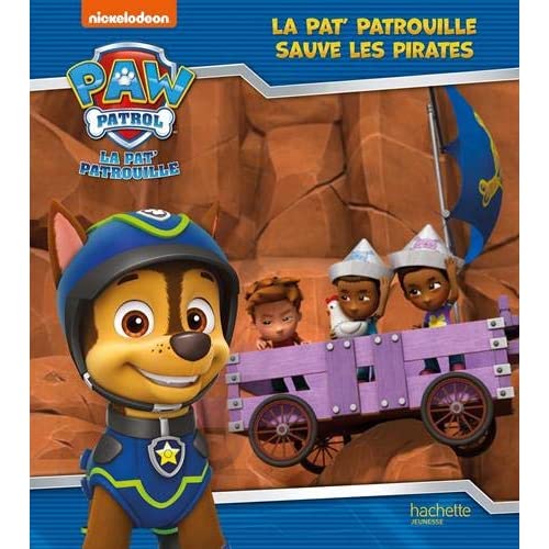 Paw Patrol La Pat' Patrouille : La Pat' Patrouille sauve les pirates