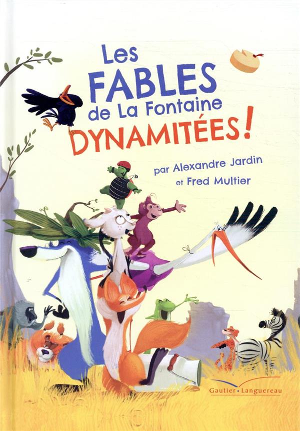 Les Fables de La Fontaine dynamitées !