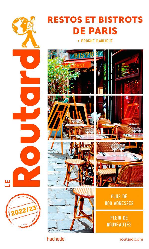Restos et bistrots de Paris. Edition 2022-2023