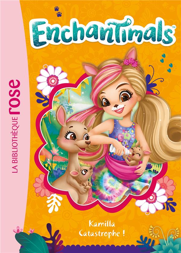 Enchantimals Tome 16 : Kamilla Catastrophe !