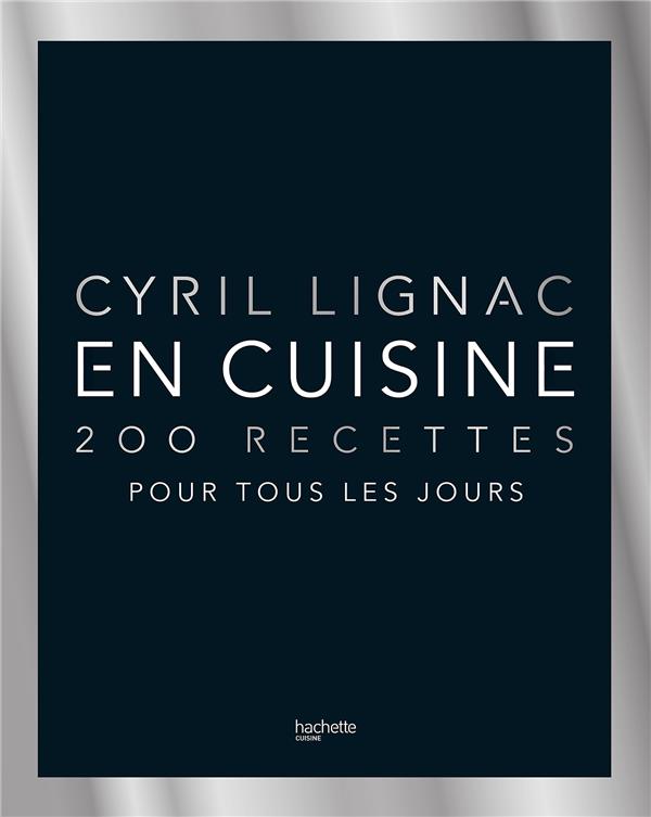 En cuisine. 200 recettes pour tous les jours