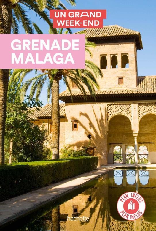 Un grand week-end à Grenade et Malaga