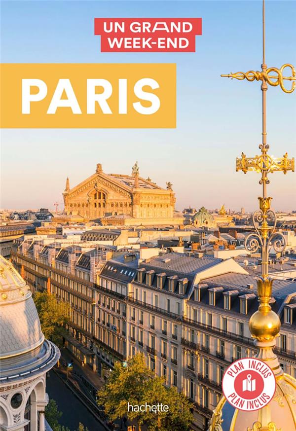 Un Grand Week-end à Paris. Avec 1 Plan détachable