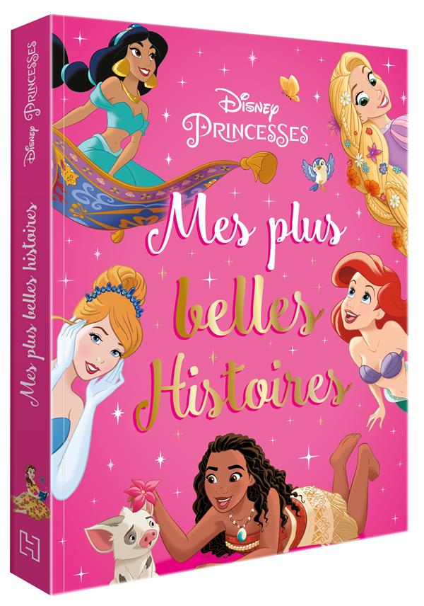Mes plus belles histoires Disney Princesses