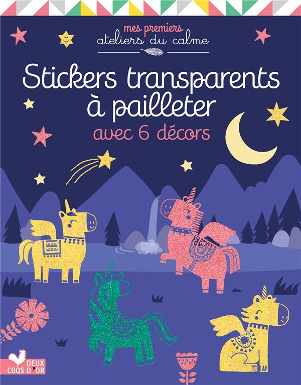 Paillettes en planches licornes. Stickers transparents et décors. Avec 6 décors, 2 planches d'autoco