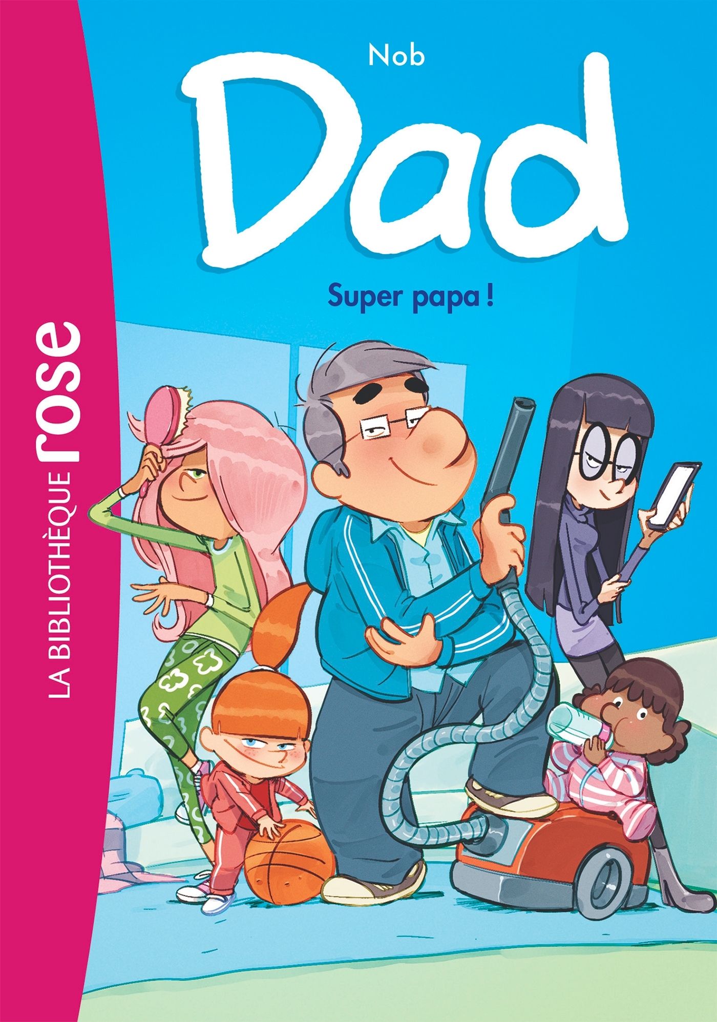 Dad Tome 1 : Super papa !