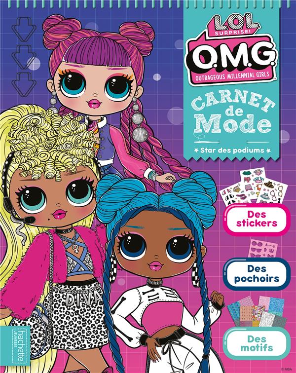 L.O.L. Surprise ! O.M.G. Outrageous Millennial Girls. Star des podiums. Avec des stickers, des pocho