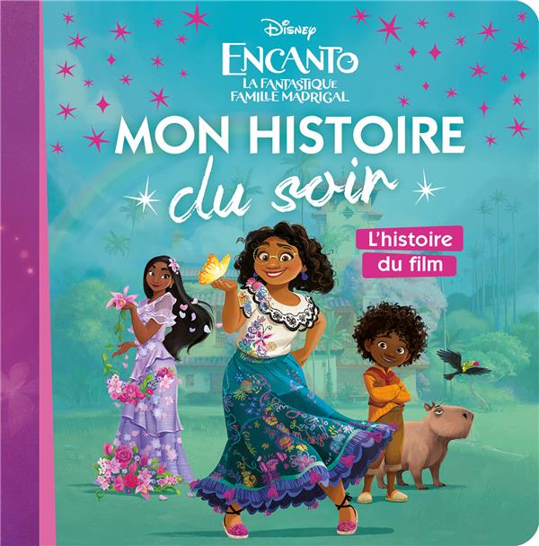 Encanto, la fantastique famille Madrigal. L'histoire du film