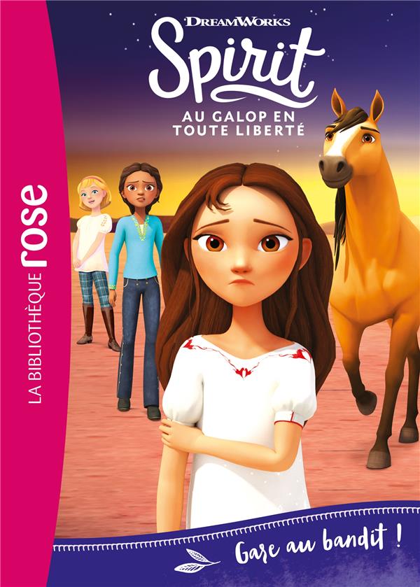 Spirit - Au galop en toute liberté Tome 17 : Gare au bandit !