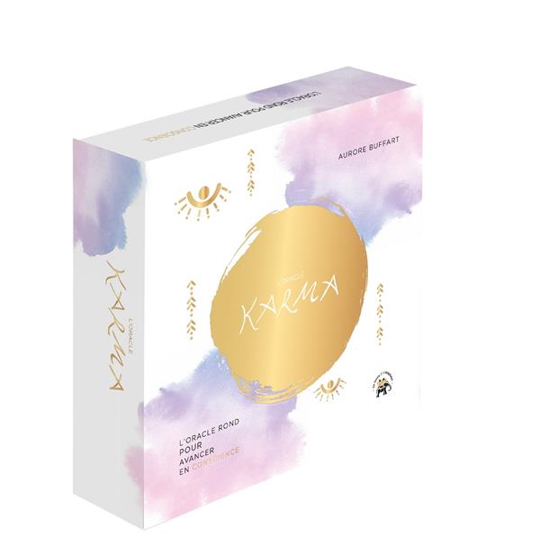 L'ORACLE KARMA - L'ORACLE ROND POUR AVANCER EN CONSCIENCE