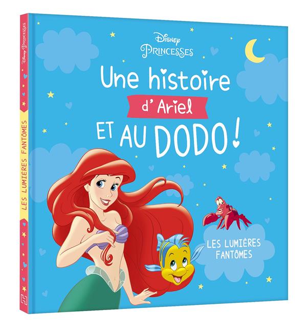 Une histoire d'Ariel et au dodo ! Les lumières fantôme