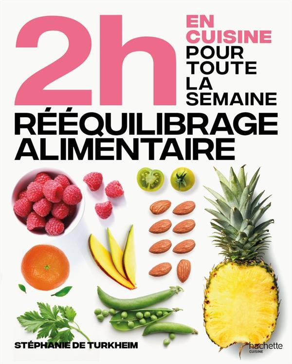 En 2h je cuisine pour toute la semaine. Spécial rééquilibrage alimentaire. 80 repas faits maison san