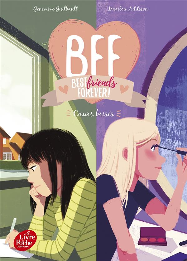 BFF Best Friends Forever! Tome 8 : Coeurs brisés