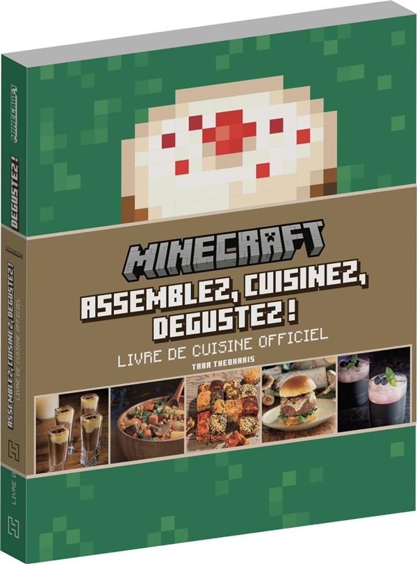 Livre de cuisine officiel Minecraft. Assemblez, cuisinez, dégustez !
