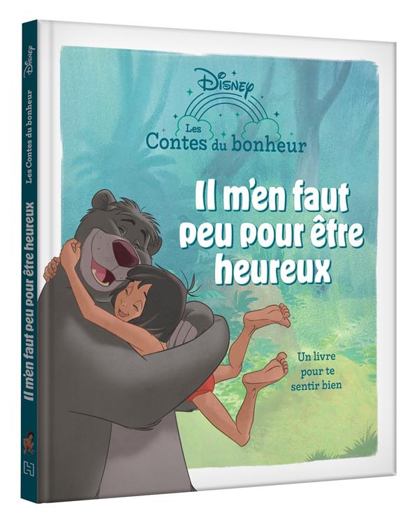 Le Livre de la jungle. Il m'en faut peu pour être heureux