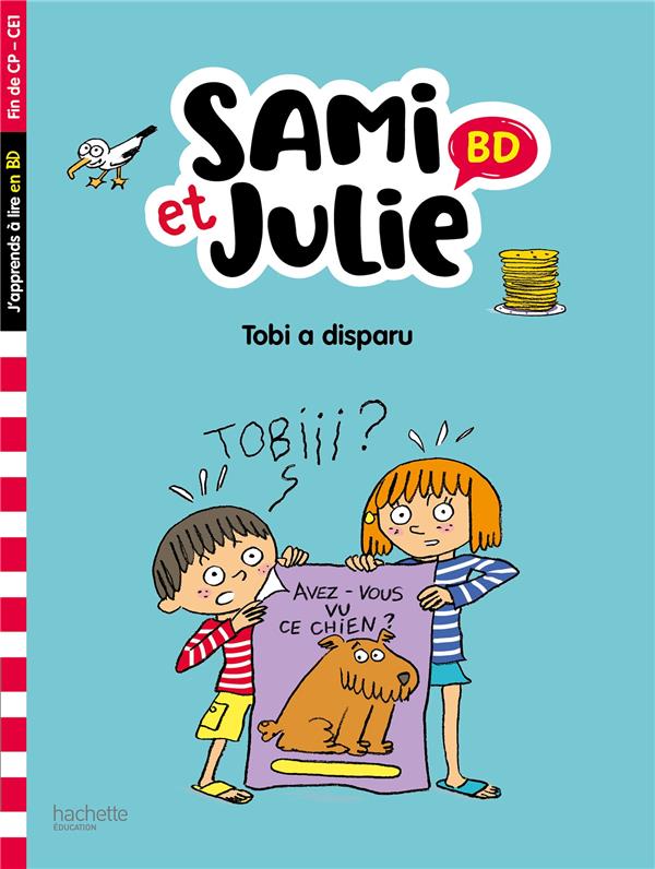 Sami et Julie BD : Tobi a disparu. Fin de CP- CE1