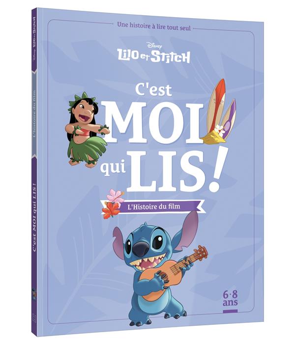 Lilo et Stitch, l'histoire du film. C'est moi qui lis !