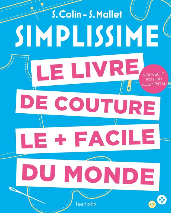 Le livre de couture le facile du monde. Edition revue et augmentée
